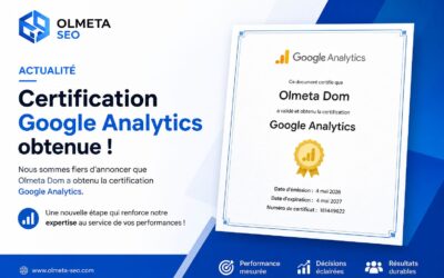 Certification Google Analytics obtenue par Olmeta Dom : un gage d’expertise digitale